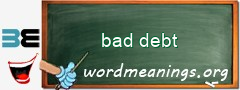 WordMeaning blackboard for bad debt